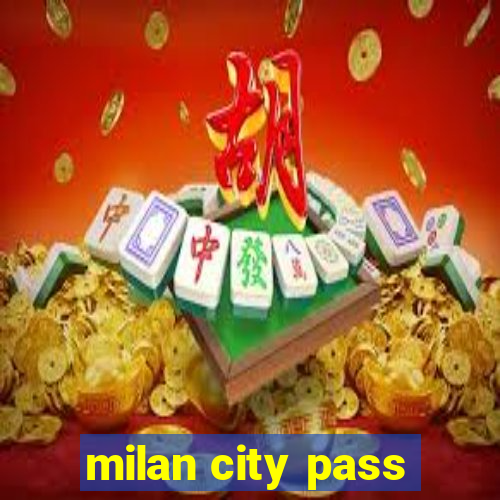 milan city pass