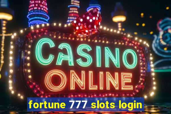 fortune 777 slots login