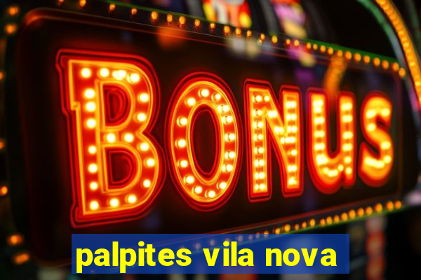 palpites vila nova