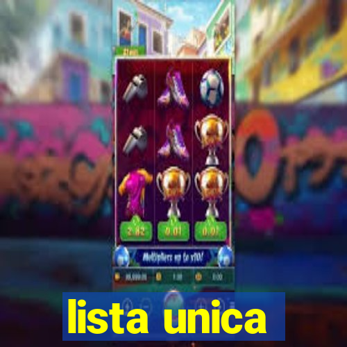 lista unica