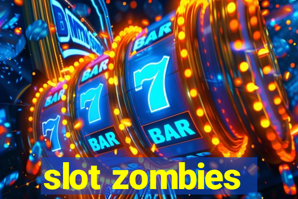 slot zombies