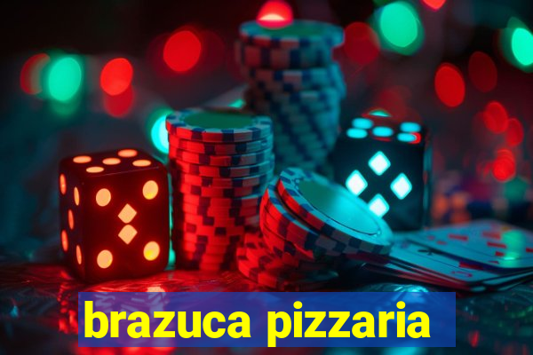 brazuca pizzaria