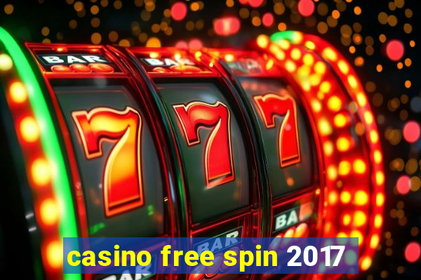 casino free spin 2017