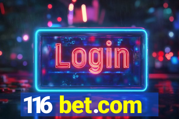 116 bet.com