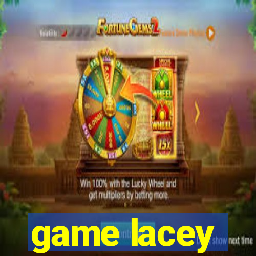 game lacey