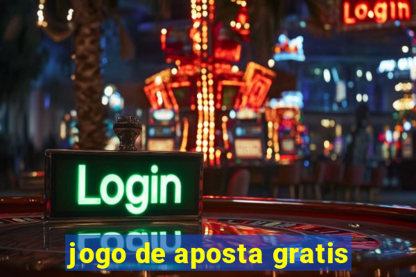 jogo de aposta gratis