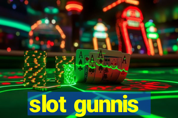 slot gunnis