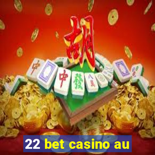 22 bet casino au