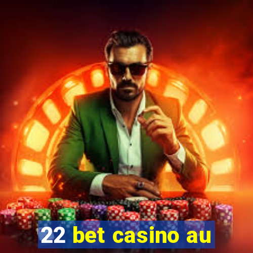 22 bet casino au