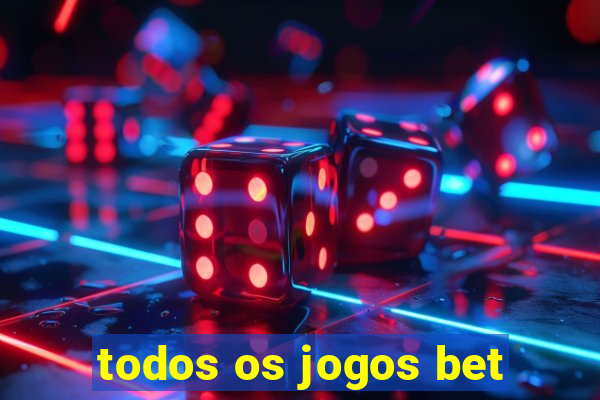 todos os jogos bet