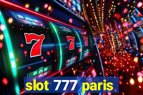 slot 777 paris