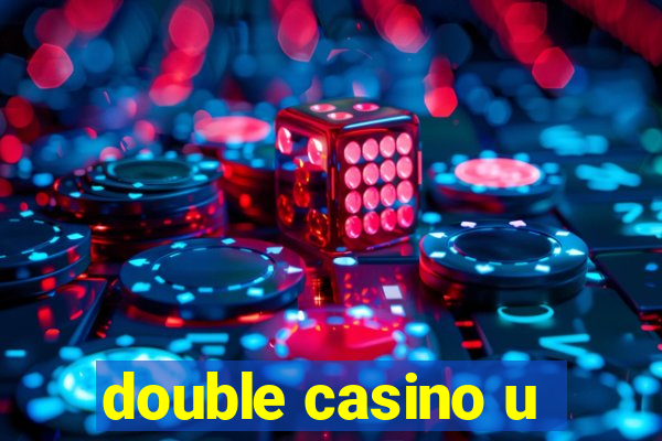 double casino u