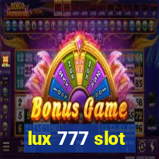 lux 777 slot