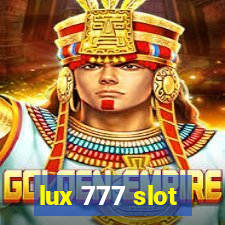 lux 777 slot