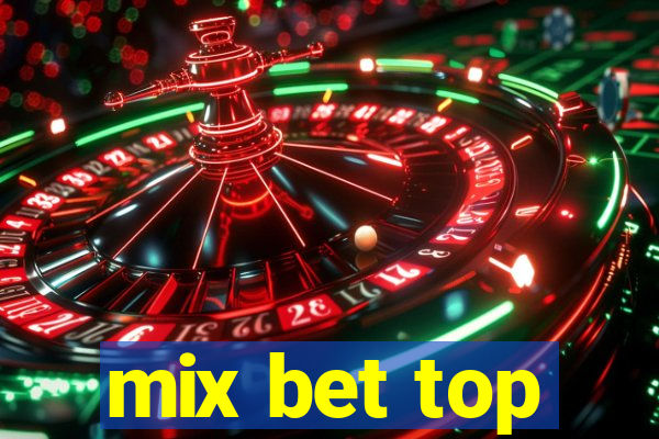 mix bet top