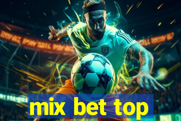 mix bet top