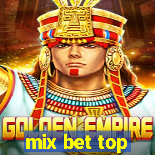 mix bet top