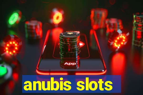 anubis slots