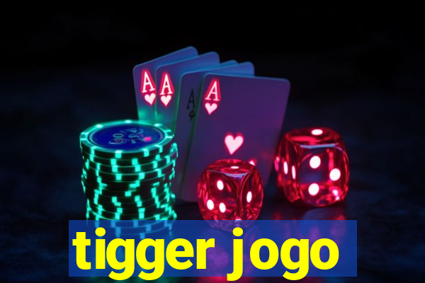 tigger jogo