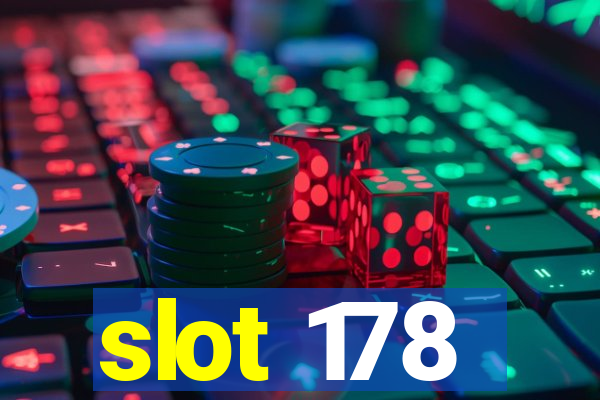 slot 178