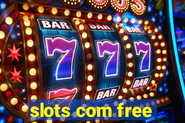 slots com free