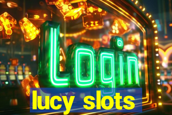 lucy slots