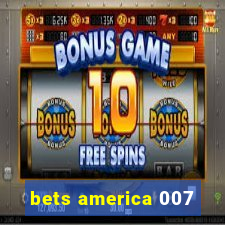 bets america 007