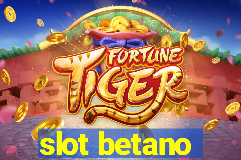 slot betano