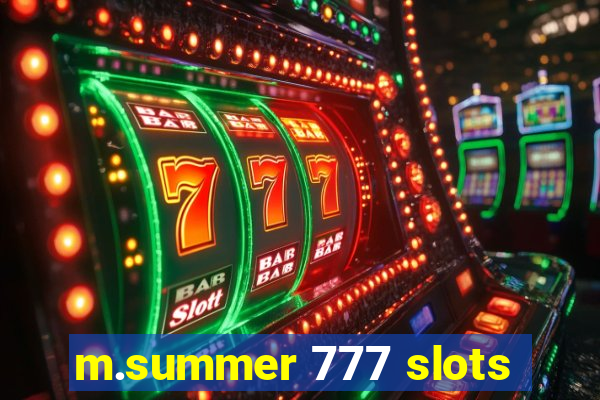 m.summer 777 slots