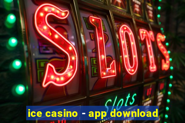 ice casino - app download