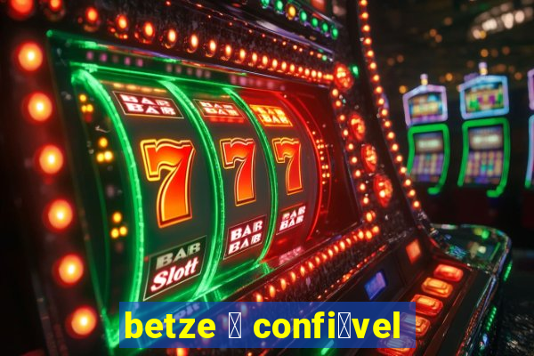 betze 茅 confi谩vel