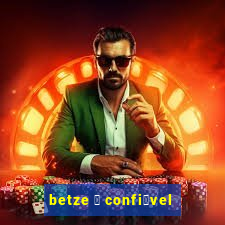 betze 茅 confi谩vel