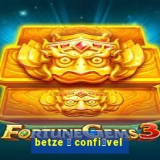 betze 茅 confi谩vel