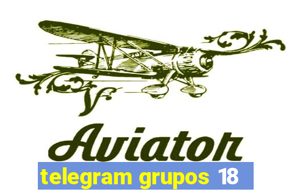 telegram grupos 18