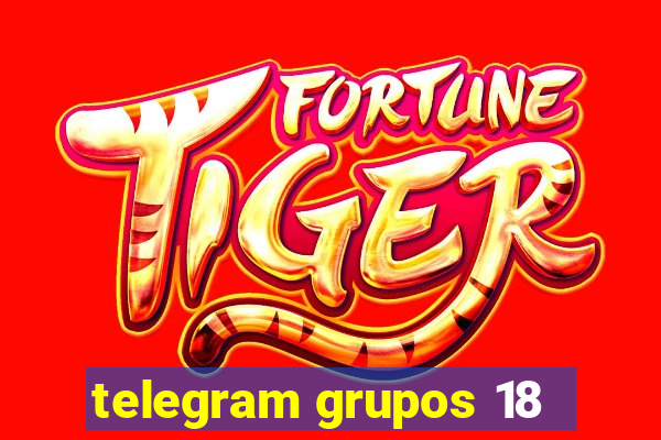 telegram grupos 18