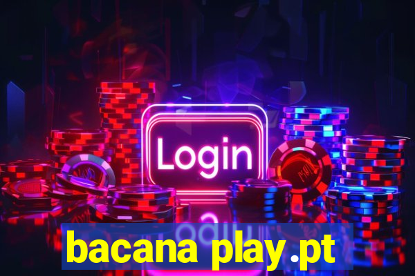 bacana play.pt