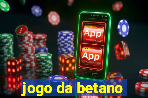 jogo da betano