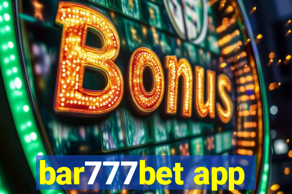 bar777bet app