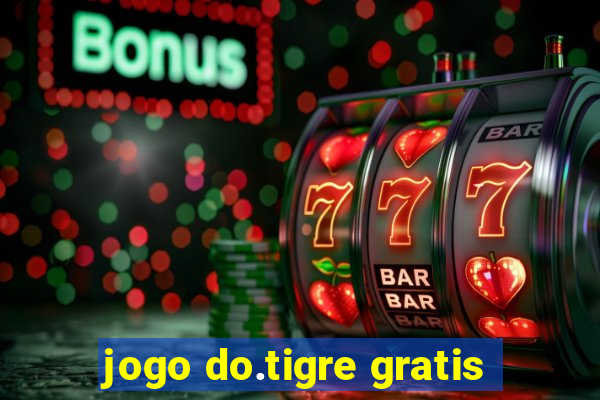 jogo do.tigre gratis