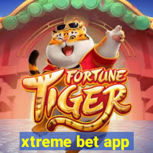 xtreme bet app