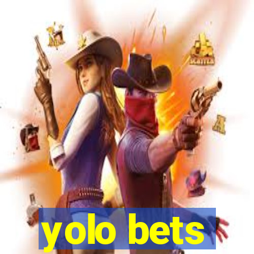 yolo bets