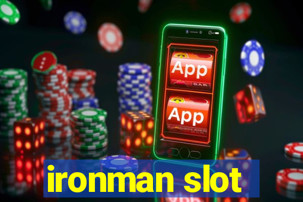 ironman slot