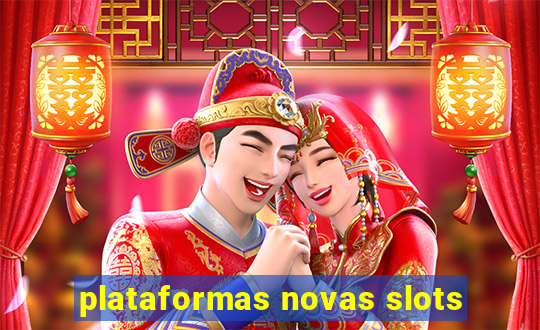 plataformas novas slots