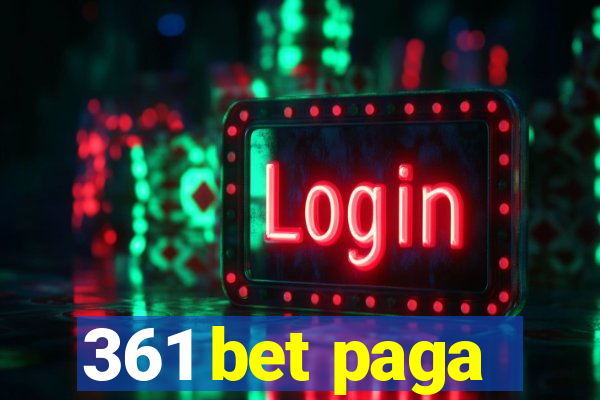 361 bet paga