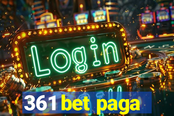 361 bet paga