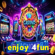 enjoy 4fun