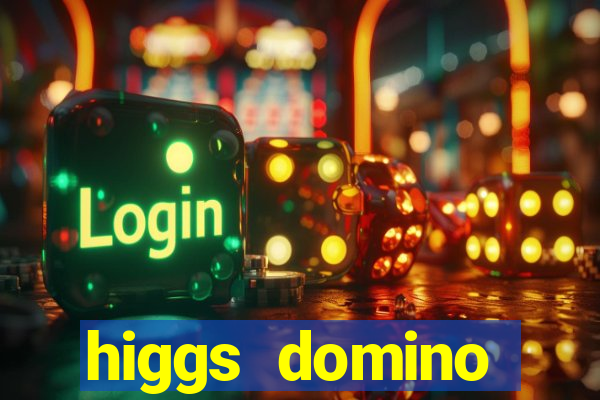 higgs domino bangsawan terbaru