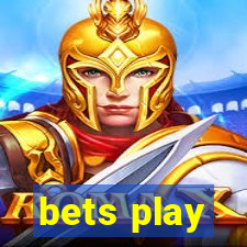 bets play