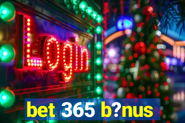 bet 365 b?nus