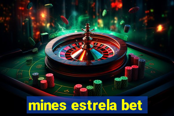 mines estrela bet